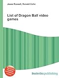 List of Dragon Ball Video Games