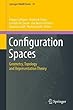 Configuration Spaces: Geometry, Topology and Representation Theory (Springer INdAM Series)