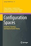 Configuration Spaces: Geometry, Topology and Representation Theory (Springer INdAM Series)