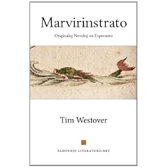 Marvirinstrato: Originalaj Noveloj En Esperanto