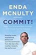 Commit!: Unlock Your Full Potential and Learn to Lead Yourself
