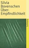 Produkt-Bild: &Uuml;ber-Empfindlichkeit: Spielformen der Idiosynkrasie (suhrkamp taschenbuch)