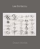 Lee Bontecou : drawn worlds