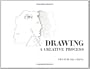 Drawing: A Creative Process
