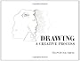 Drawing: A Creative Process