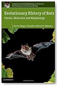 Evolutionary History of Bats: Fossils, Molecules and Morphology (Cambridge Studies in Morphology and Molecules: New Paradigms in Evolutionary Bio)