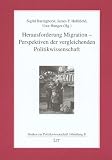 Produkt-Bild: Herausforderung Migration ? Perspektiven der vergleichenden Politikwissenschaft: Festschrift f&uuml;r Dietrich Thr&auml;nhardt