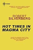 Hot times in Magma City