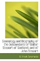 Genealogy and Biography of the Descendants of Walter Stewart of Scotland, and of John Stewart