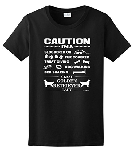 I'm a Crazy Golden Retriever Lady, Dog Lover's Ladies T-Shirt