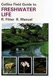 Field guide to the freshwater life of Britain and north-west Europe