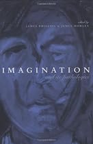 Imagination and Its Pathologies