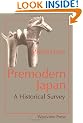 Premodern Japan: A Historical Survey