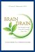 Brain Drain - The Breakthrough That Will Change Your Life