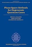 Phase space methods for degenerate quantum gases
