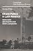 Oil and Politics in Latin America: Nationalist Movements and State Companies (Cambridge Latin American Studies)