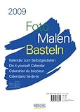 Foto, Malen, Basteln weiß 2009 Format A4: Kalender zum Selbstgestalten