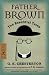 Father Brown: The Essential Tales (Modern Library Classics)