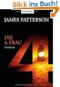 Die 4. Frau: Thriller