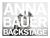 Anna Bauer : backstage
