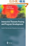 Interactive Theorem Proving and Program Development: Coq'Art: The Calculus of Inductive Constructions (Texts in Theoretica...