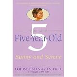 Your Five Year Old: Sunny and Serene