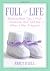 Full of Life: Mom-to-Mom Tips I Wish Someone Had Told Me When I Was Pregnant