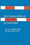 The translator as mediator of cultures
