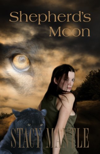 Shepherd's Moon (Shepherds Series (Alexandra Wilde)) by Stacy Mantle Shepherd's Moon (Shepherds Series (Alexandra Wilde)) by Stacy Mantle