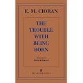 Trouble with Being Born