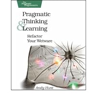 (Pragmatic Thinking and Learning: