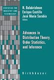 Advances in Distribution Theory, Order Statistics, and Inference (Statistics for Industry and Technology)