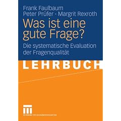 Was ist eine gute Frage?: Die systematische Evaluation der Fragenqualit�t