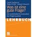 Was ist eine gute Frage?: Die systematische Evaluation der Fragenqualit�t