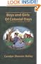 Boys And Girls Of Colonial Days (Misc Homeschool)