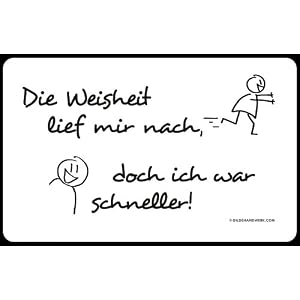 Fr&uuml;hst&uuml;cksbrettchen: " Die Weisheit lief mir nach, doch ich war schneller "