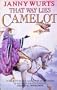 That Way Lies Camelot
