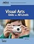 Visual Arts Units for All Levels (National Educational Technology Standards for Students Curriculum Series) (National Educational Technology Standards ... Standards for Students Curriculum Series)