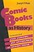 Comic Books as History: The Narrative Art of Jack Jackson, Art Spiegelman, and Harvey Pekar (Studies in Popular Culture)