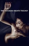 The Bangkok Nights Trilogy