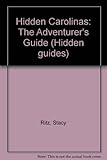 Hidden Carolinas : the adventurer's guide