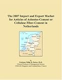 The 2007 Import and Export Market for Articles of Asbestos Cement or Cellulose Fiber Cement in Netherlands 414md19jgnL. SL160 The 2007 Import and Export Market for Articles of Asbestos Cement or Cellulose Fiber Cement in Netherlands