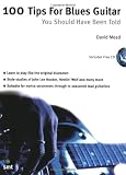 100 Tips For Blues Guitar You Should Have Been Told (Book and CD)