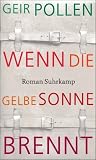 Produkt-Bild: Wenn die gelbe Sonne brennt: Roman