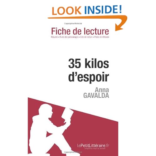 35 kilos despoir d'Anna Gavalda (Fiche de lecture) (French Edition) le Petit Litteraire and Elena Pinaud