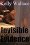 Invisible Evidence (Romantic Suspense - Sensual Romance)