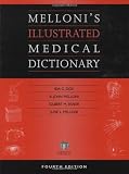 Melloni's Illustrated Medical Dictionary, Fourth Edition