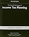 The Tools & Techniques of Income Tax Planning, 4th Edition (Leimberg Library: Tools & Techniques)