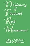 Dictionary of Financial Risk Management, Third Edition
