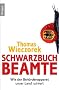Schwarzbuch Beamte: Wie der Beh�rdenapparat unser Land ruiniert